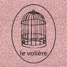 LE VOLIERE